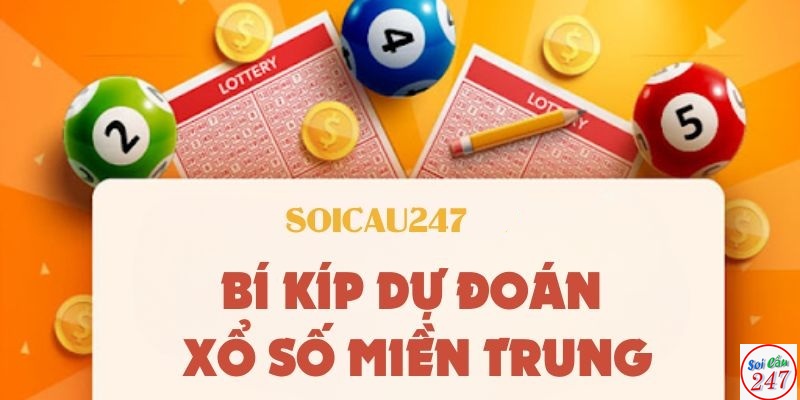 Soi cầu xổ số miền trung chính xác