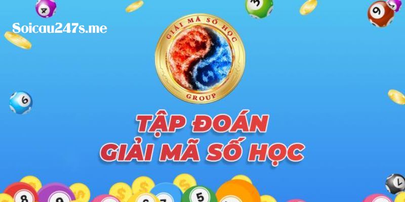 Tập đoàn giải mã số học nổi lên là diễn đàn giải mã con số uy tín trong cộng đồng