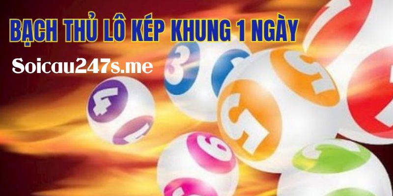 Các phương pháp đánh bạch thủ lô kép khung 1 ngày hiệu quả