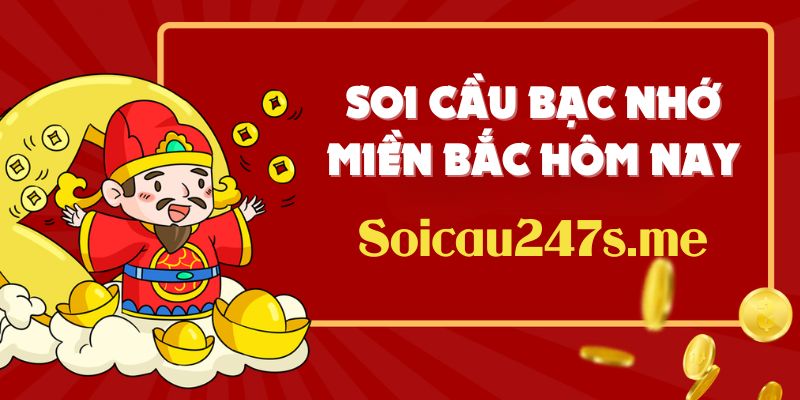 Soi cầu bạc nhớ miền bắc hôm nay