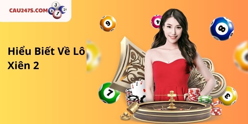 Hiểu Biết Về Lô Xiên 2