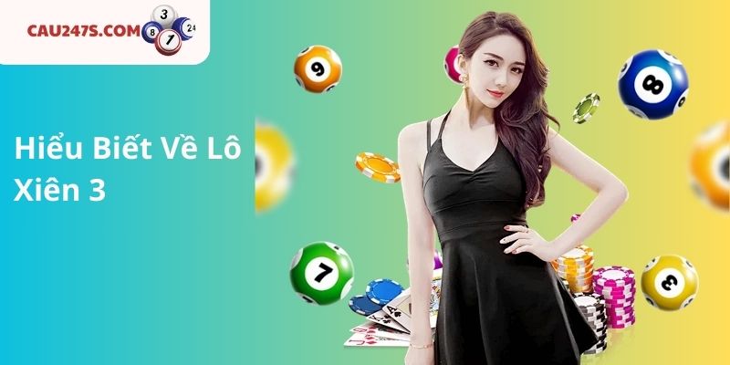Hiểu Biết Về Lô Xiên 3