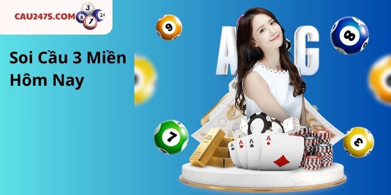 Soi Cầu 3 Miền Hôm Nay