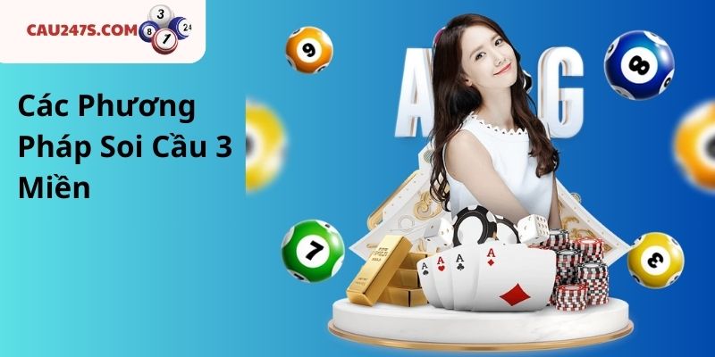 Các Phương Pháp Soi Cầu 3 Miền