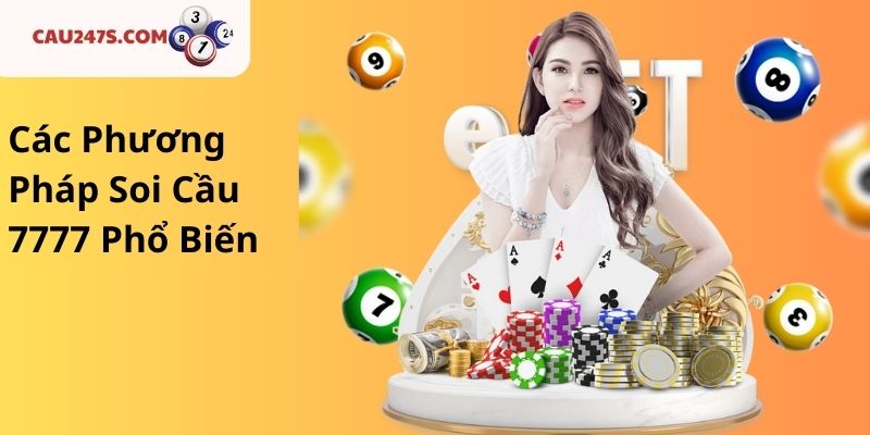 Các Phương Pháp Soi Cầu 7777 Phổ Biến