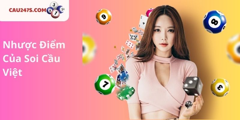 Nhược Điểm Của Soi Cầu Việt