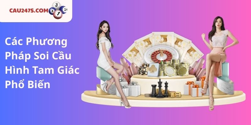 Các Phương Pháp Soi Cầu Hình Tam Giác Phổ Biến