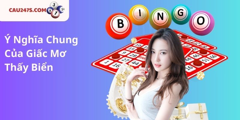 Ý Nghĩa Chung Của Giấc Mơ Thấy Biển
