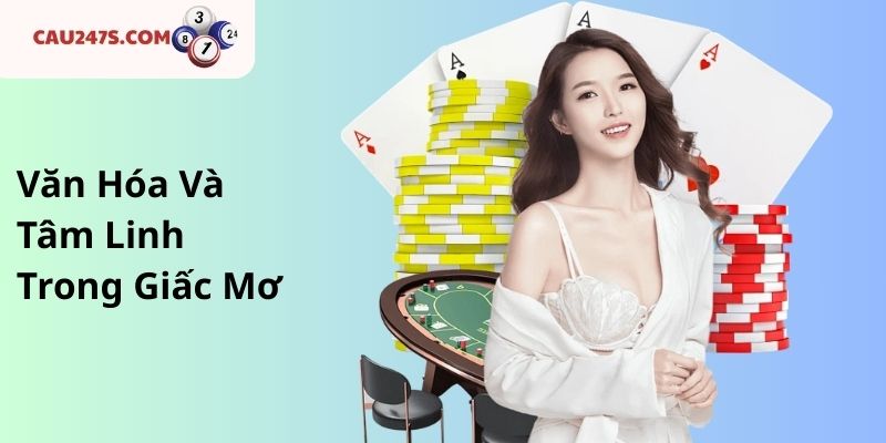 Văn Hóa Và Tâm Linh Trong Giấc Mơ