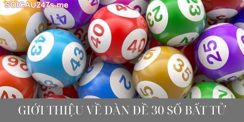 Giới thiệu về dàn đề 30 số bất tử