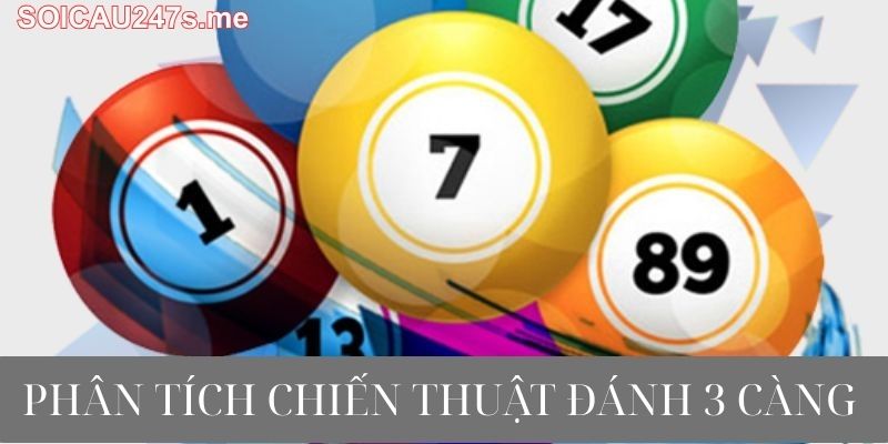 Phân Tích Chiến Thuật Đánh 3 Càng