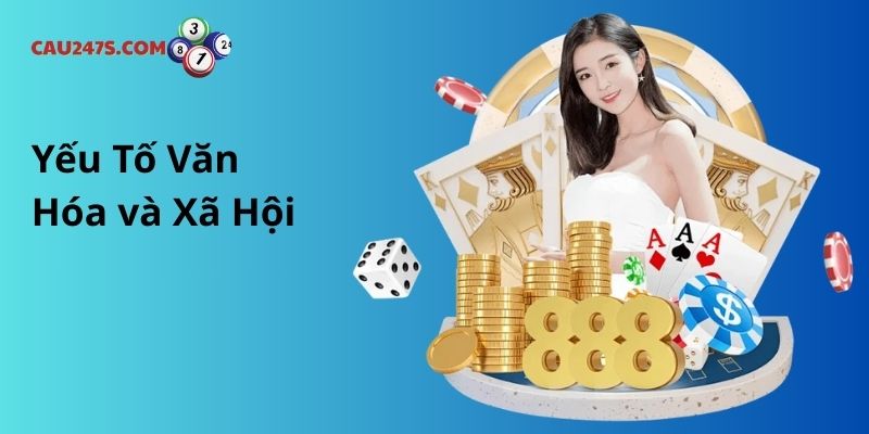 Yếu Tố Văn Hóa và Xã Hội