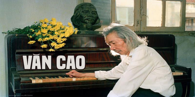 Thăng trầm và vinh quang cuộc đời của tác giả Văn Cao