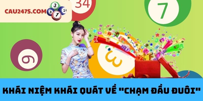 Khái Niệm Khái Quát Về "Chạm Đầu Đuôi"