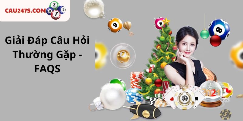 Giải Đáp Câu Hỏi Thường Gặp