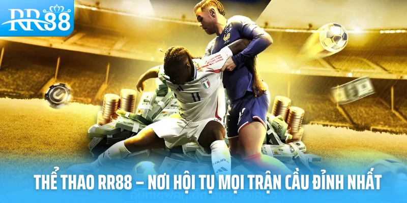 Giới thiệu tổng quan về cá cược thể thao tại RR88