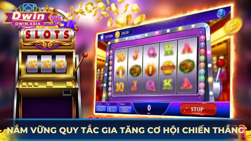 Nắm vững quy tắc để gia tăng cơ hội chiến thắng