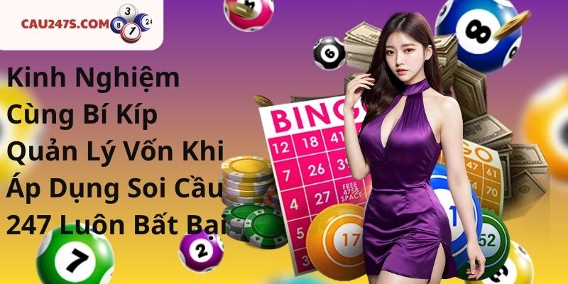 Kinh Nghiệm & Quản Lý Vốn Khi Áp Dụng