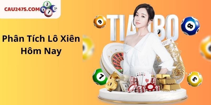 Phân Tích Lô Xiên Hôm Nay