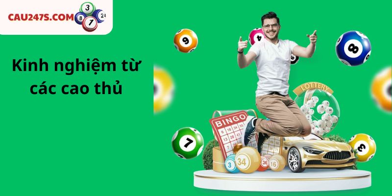 Kinh nghiệm từ các cao thủ