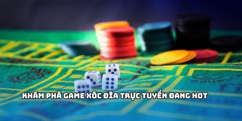 Hướng dẫn tham gia Xóc đĩa online