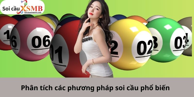 Phân tích các phương pháp soi cầu phổ biến