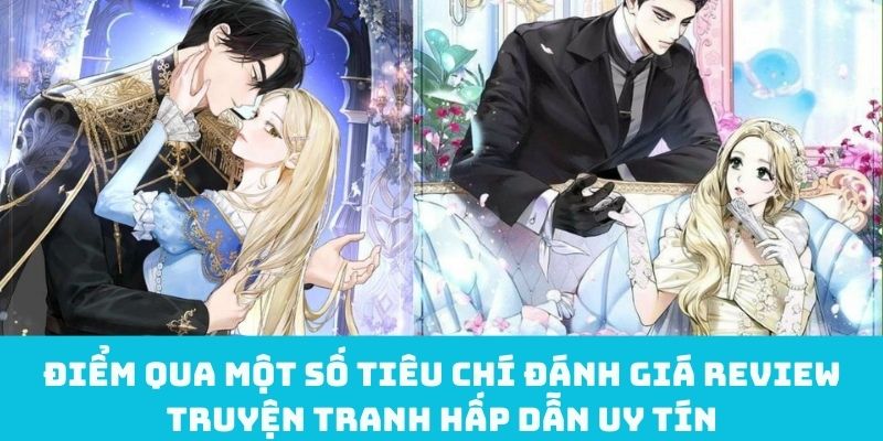 Điểm qua một số tiêu chí đánh giá review truyện tranh hấp dẫn uy tín