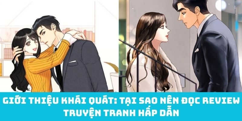 Giới thiệu khái quát: Tại sao nên đọc review truyện tranh hấp dẫn