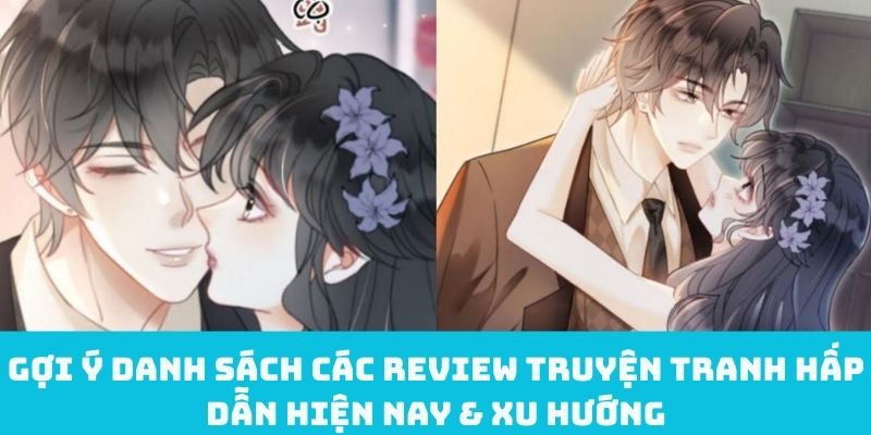 Gợi ý danh sách các review truyện tranh hấp dẫn hiện nay & xu hướng