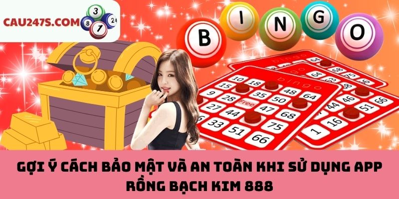 Cách sử dụng app Rồng Bạch Kim 888 thông minh
