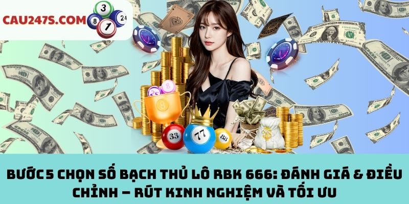 Bước 5: Đánh giá & điều chỉnh – Rút kinh nghiệm và tối ưu