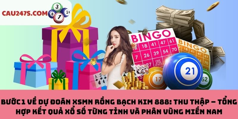 Thu thập – Tổng hợp kết quả xổ số từng tỉnh và phân vùng miền Nam