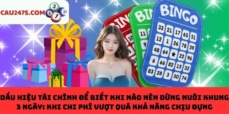 Khi chi phí vượt quá khả năng chịu đựng nên dừng khung 3 ngày ngay