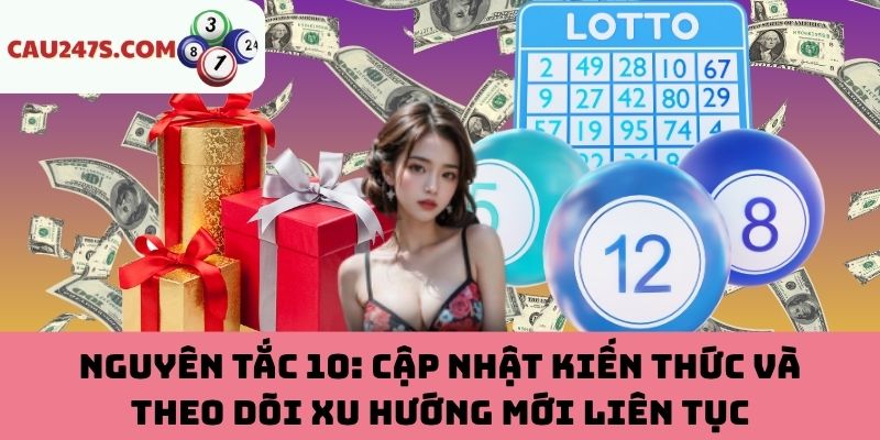 Cập nhật và nắm bắt xu hướng mới để dẫn đầu cuộc chơi