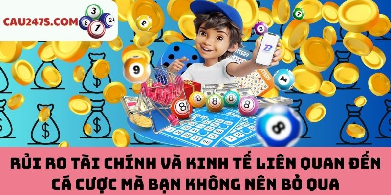 Rủi ro tài chính và kinh tế liên quan đến cá cược