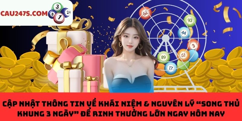 Hiểu đúng về “song thủ khung 3 ngày” để làm chủ cuộc chơi