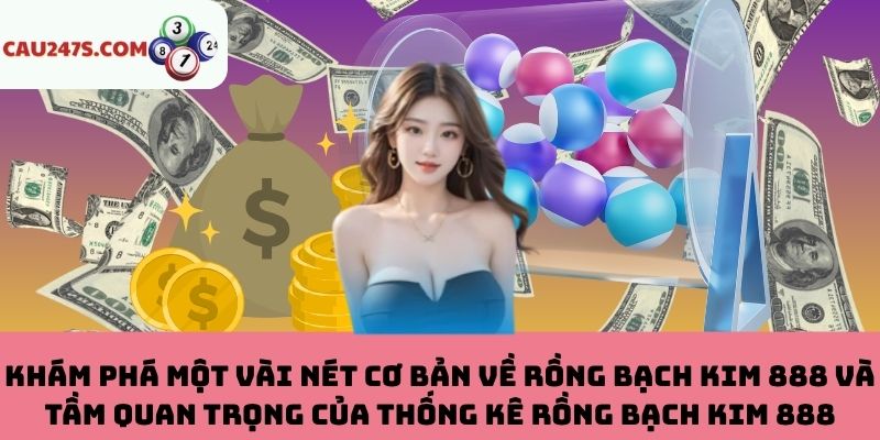 Hiểu đúng về khái niệm và vai trò của thống kê Rồng Bạch Kim 888