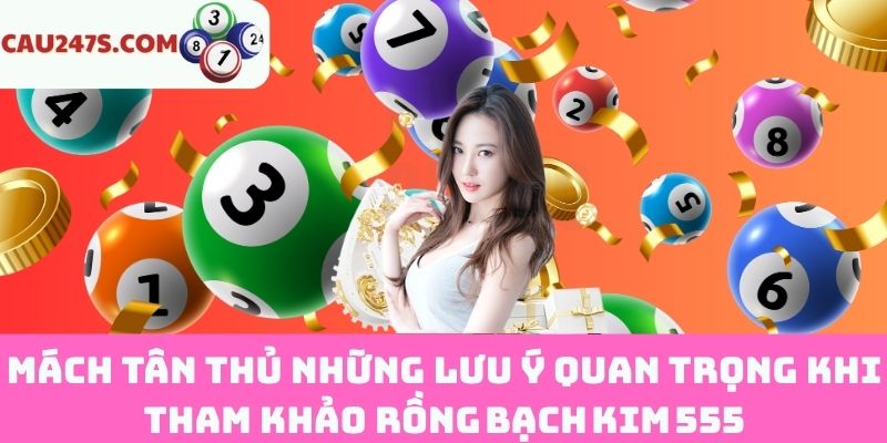 Lưu ý không nên bỏ qua khi dùng Rồng Bạch Kim 555