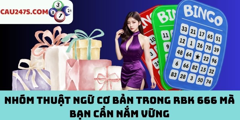 Thuật ngữ cơ bản trong RBK 666